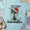 Shenanigans Shirt Grumpy Cat Most Likely To Star All The Shenanigans Shirt