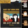 Mother’s Day Shirt Best Cat Mom Ever Shirt Custom Cat Mom Shirt Funny Shirt For Cat Mom